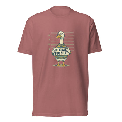 Officially Too Silly" Goose Mugshot Funny T-Shirt